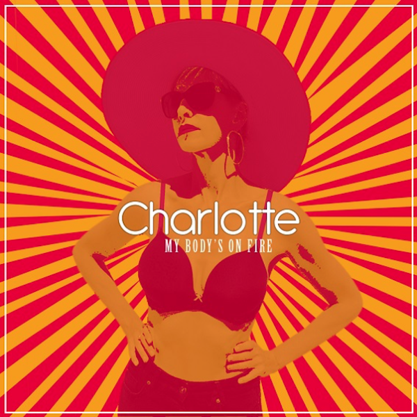 Charlotte - My Bodys on Fire - Gun Records